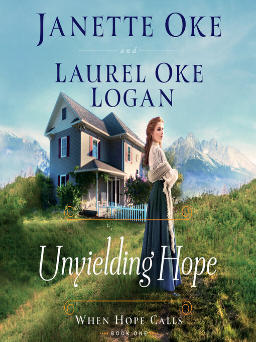 Title details for Unyielding Hope by Janette Oke - Available